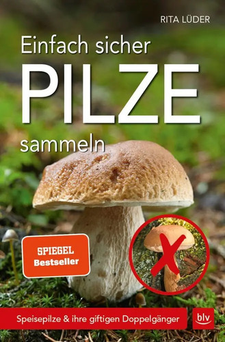 Einfach sicher pilze sammeln - pilze,